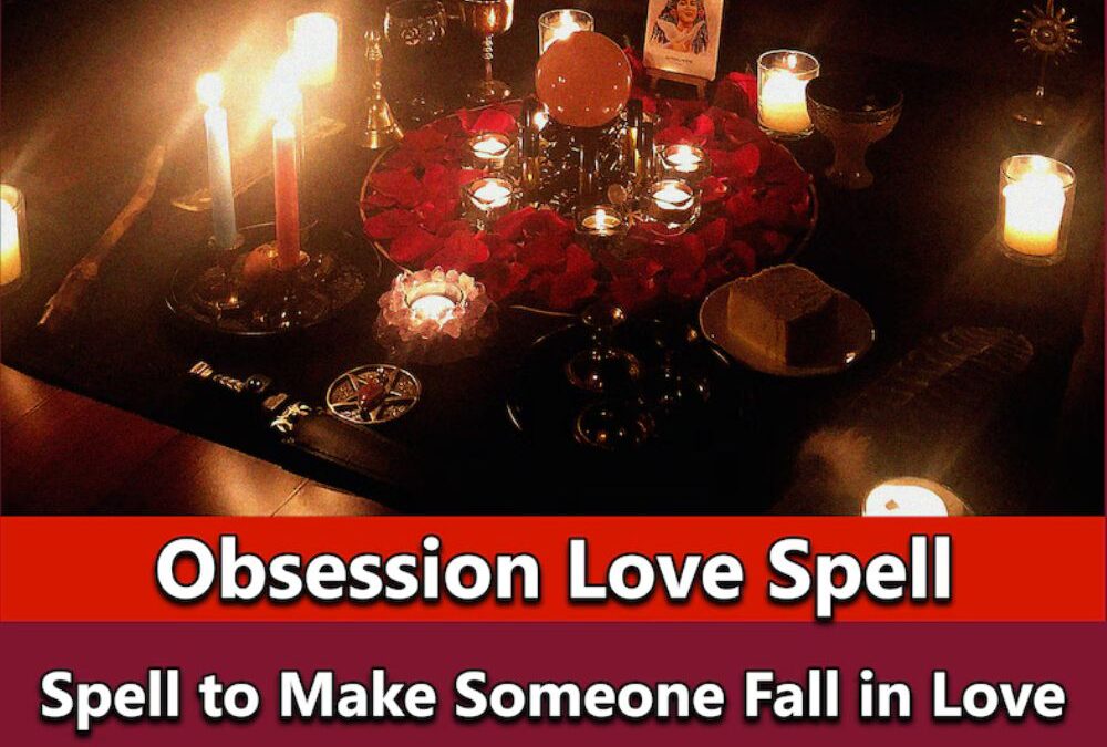 Powerful Spell To Make Someone Love You